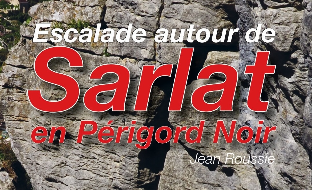 Escalade autour de Sarlat en Périgord Noir